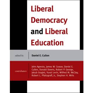 Liberal Democracy and Liberal Education