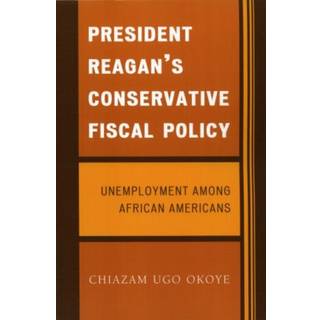 President Reagan's Conservative Fiscal Policy