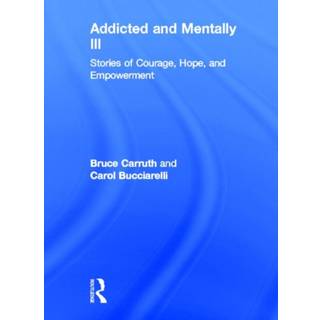 Addicted and Mentally Ill