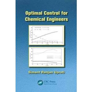 Optimal Control for Chemical Engineers
