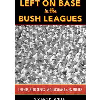Left on Base in the Bush Leagues