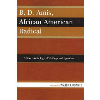 B.D. Amis, African American Radical