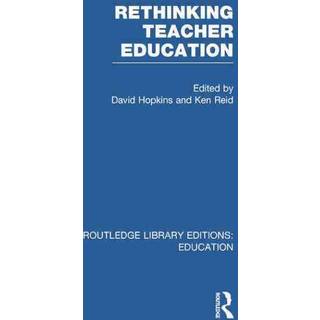 Rethinking Teacher Education