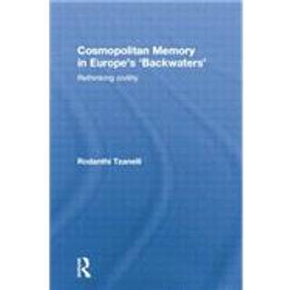 Cosmopolitan Memory in Europe's 'Backwaters'