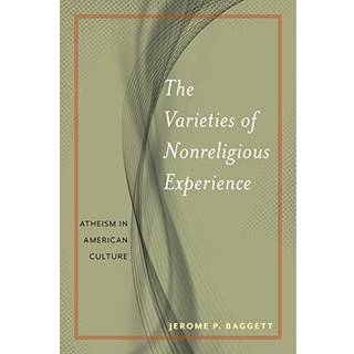 The Varieties of Nonreligious Experience