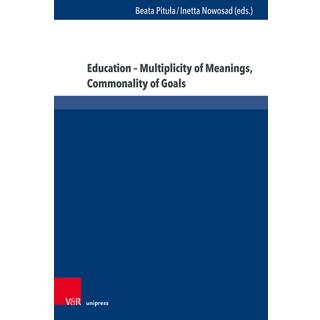 Education – Multiplicity of Meanings, Commonality of Goals