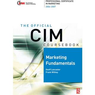 CIM Coursebook 06/07 Marketing Fundamentals