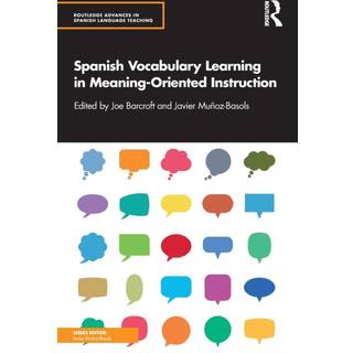 Spanish Vocabulary Learning in Meaning-Oriented Instruction