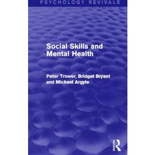 Social Skills and Mental Health (Psychology Revivals)