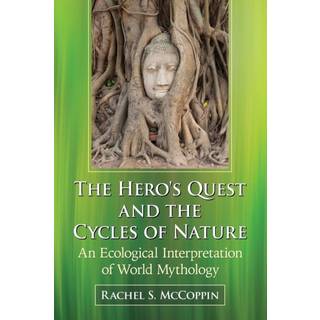 The Hero's Quest and the Cycles of Nature