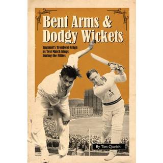 Bent Arms and Dodgy Wickets