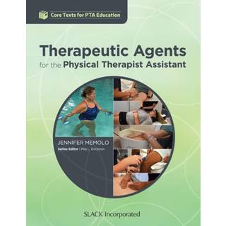 Therapeutic Agents for the Physical Therapist Assistant