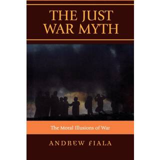 The Just War Myth