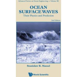 Ocean Surface Waves: Their Physics And Prediction (2nd Edition)