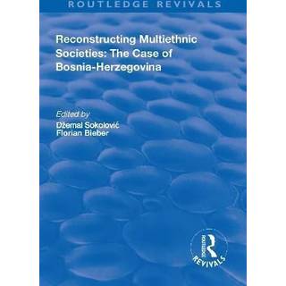 Reconstructing Multiethnic Societies: The Case of Bosni-Herzegovina