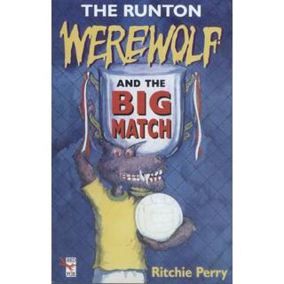 The Runton Werewolf And The Big Match