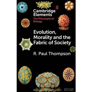 Evolution, Morality and the Fabric of Society