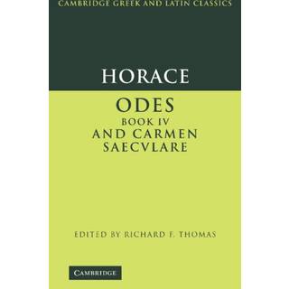 Horace: Odes IV and Carmen Saeculare