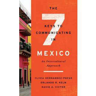 The Seven Keys to Communicating in Mexico