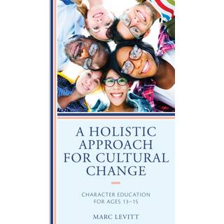 A Holistic Approach For Cultural Change