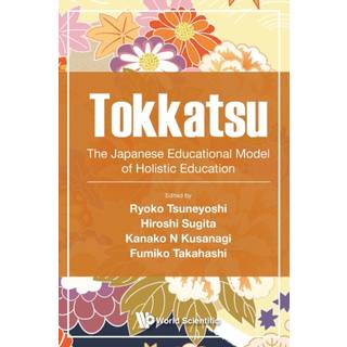 Tokkatsu: The Japanese Educational Model Of Holistic Education