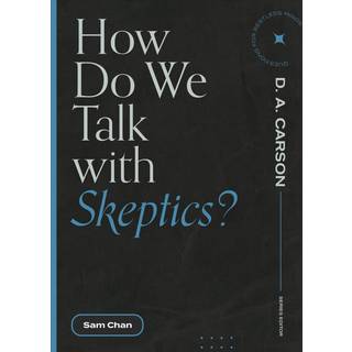 How Do We Talk with Skeptics?