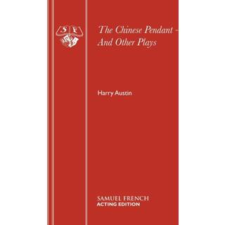 "Chinese Pendant" and Other Plays