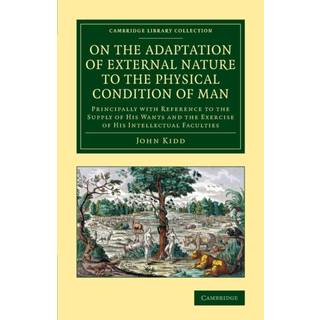 On the Adaptation of External Nature to the Physical Condition of Man