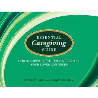 Essential Caregiving Guide