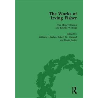 The Works of Irving Fisher Vol 8