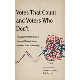 Votes That Count and Voters Who Don’t
