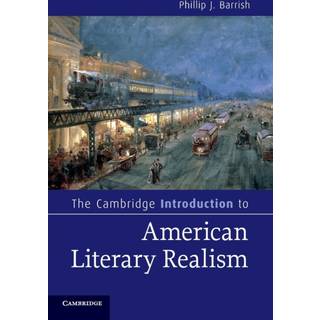 The Cambridge Introduction to American Literary Realism
