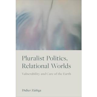 Pluralist Politics, Relational Worlds