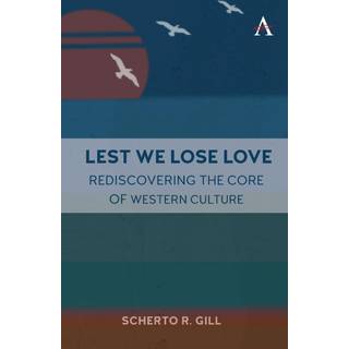 Lest We Lose Love