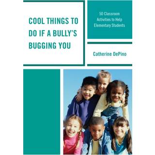 Cool Things to Do If a Bully's Bugging You