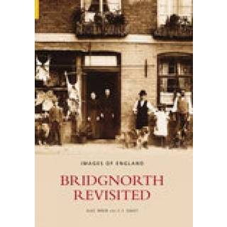 Bridgnorth Revisited