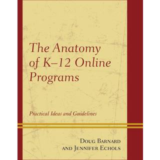 The Anatomy of K-12 Online Programs