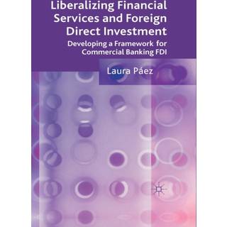 Liberalizing Financial Services and Foreign Direct Investment