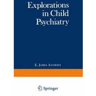 Explorations in Child Psychiatry