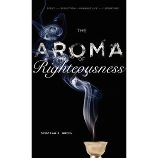 The Aroma of Righteousness