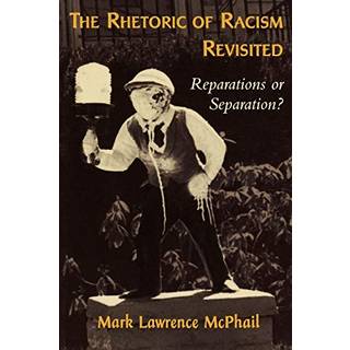 The Rhetoric of Racism Revisited
