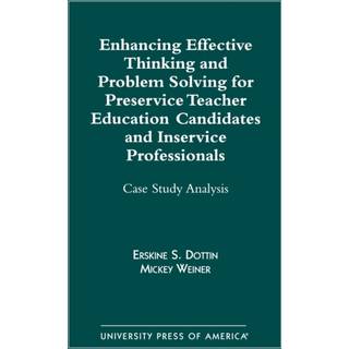 Enhancing Effective Thinking and Problem Solving for Preservice Teacher Educatio