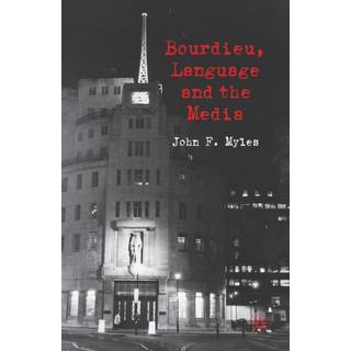 Bourdieu, Language and the Media