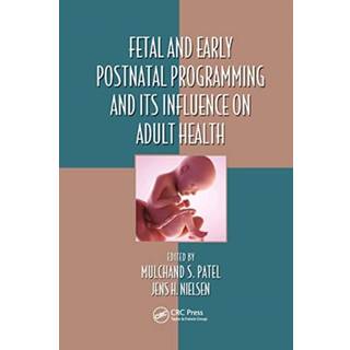 Fetal and Early Postnatal Programming and its Influence on Adult Health