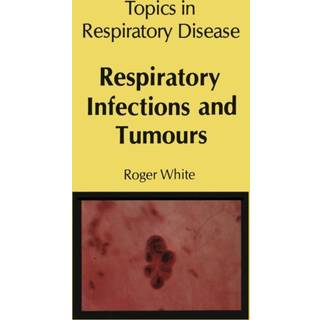Respiratory Infections and Tumours