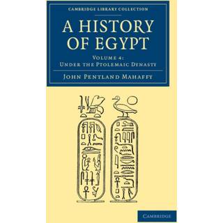 A History of Egypt: Volume 4, Under the Ptolemaic Dynasty
