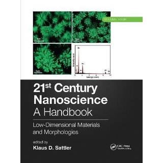 21st Century Nanoscience – A Handbook
