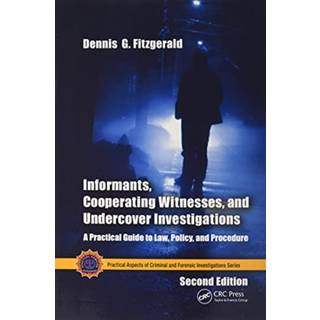 Informants, Cooperating Witnesses, and Undercover Investigations