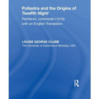 Pollastra and the Origins of Twelfth Night