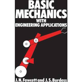 Basic Mechanics with Engineering Applications
